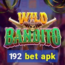 192 bet apk